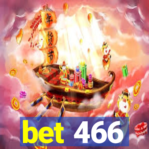 bet 466